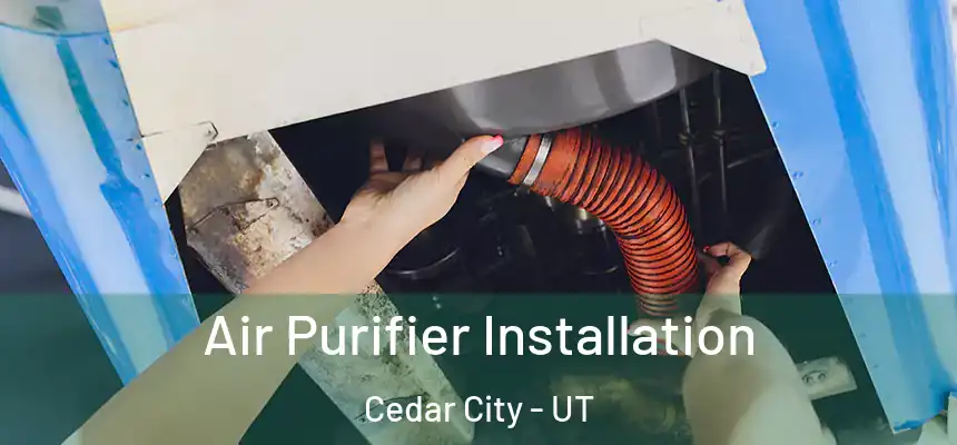  Air Purifier Installation Cedar City - UT